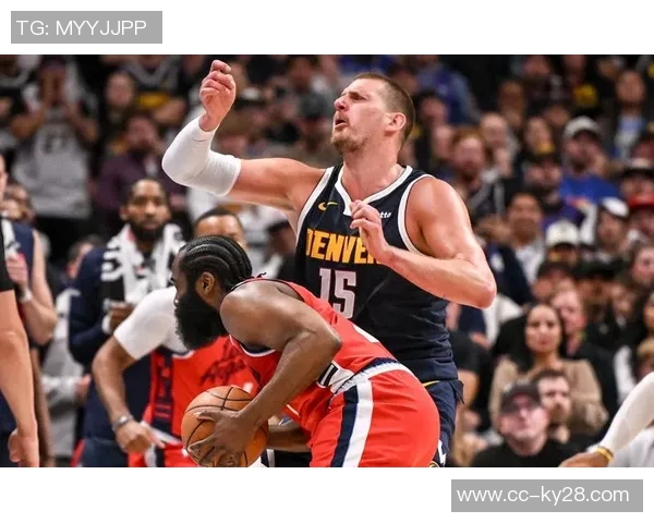 防守约基奇的关键在于限制他的上篮机会否则将彻底击溃我们的防线